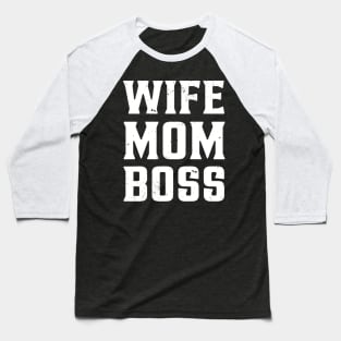 Wife Mom Boss Baseball T-Shirt